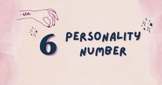 Personality Number 6 Explained