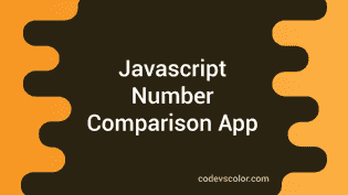 Create one number comparison application in JavaScript - CodeVsColor