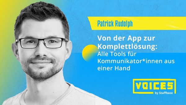 Patrick Rudolph: Von der App zur Komplettlösung – Alle Tools für Kommunikator*innen aus einer Hand