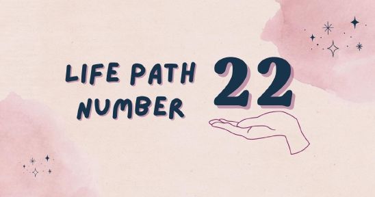 Life Path Number 22 Explained
