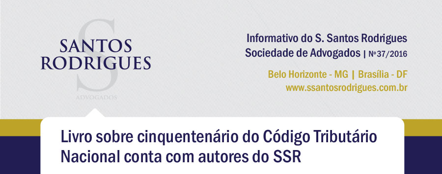 Informativo do S. Santos Rodrigues - Sociedade de Advogados