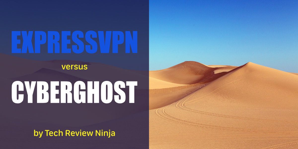 ExpressVPN vs. CyberGhost - VPN Shootout