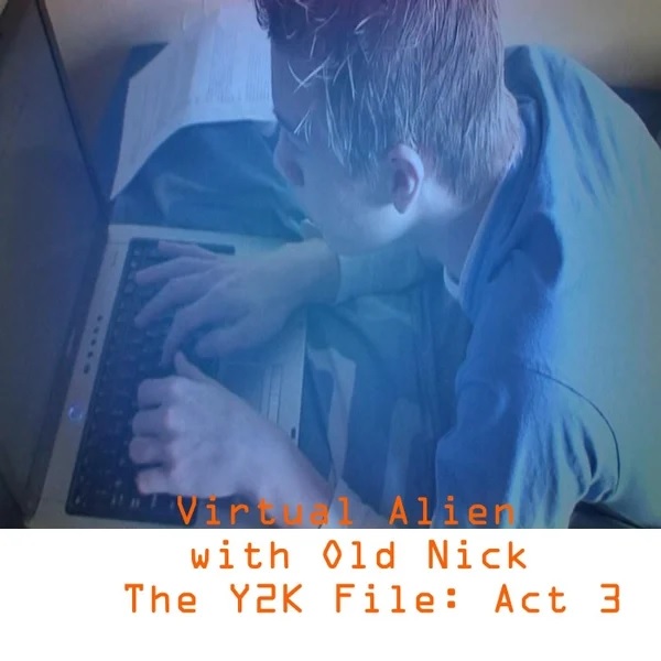 The Y2K File 2 single cover by Virtual Alien  and Old Nick