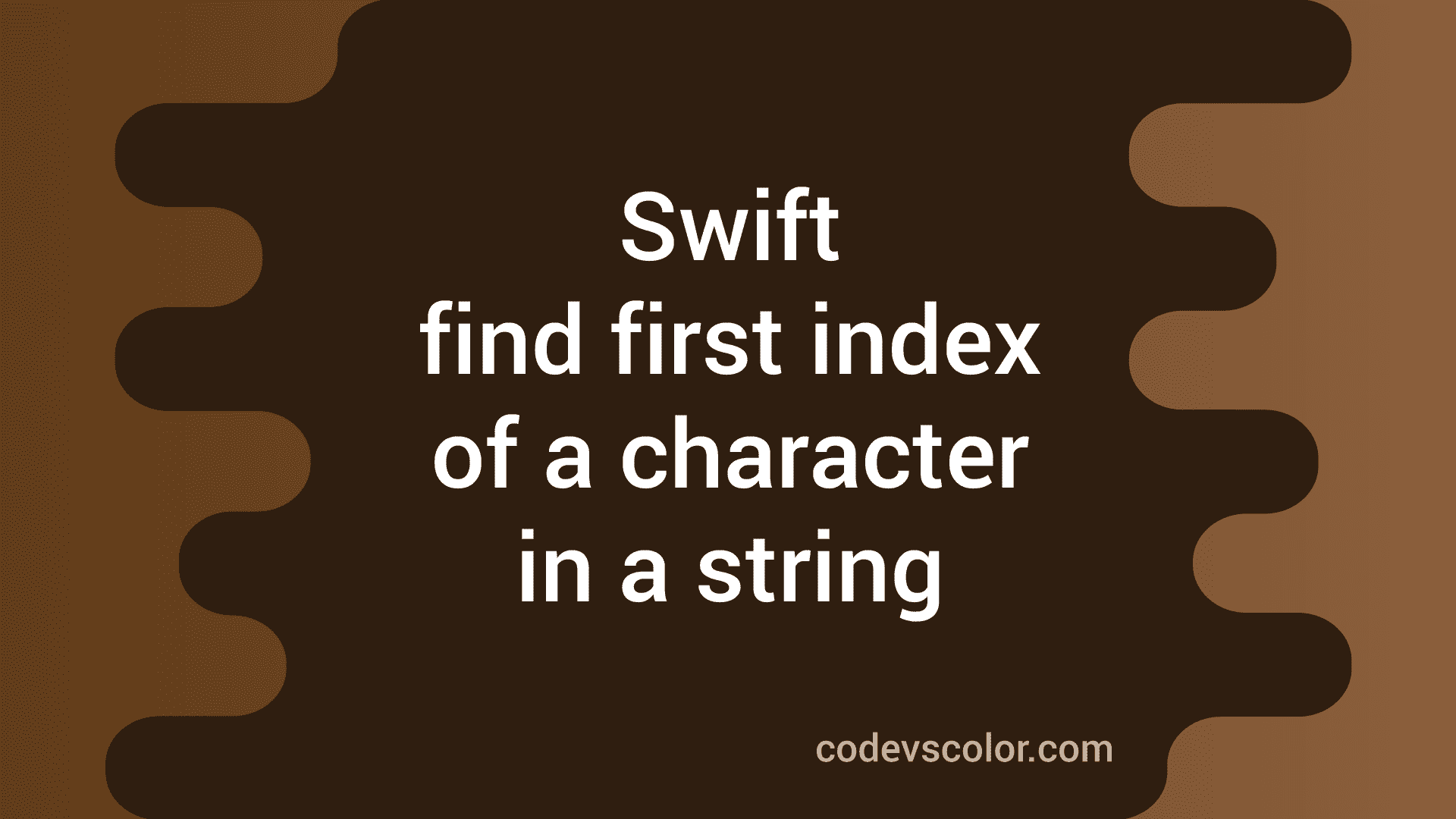 swift-program-to-find-the-first-index-of-a-character-in-a-string