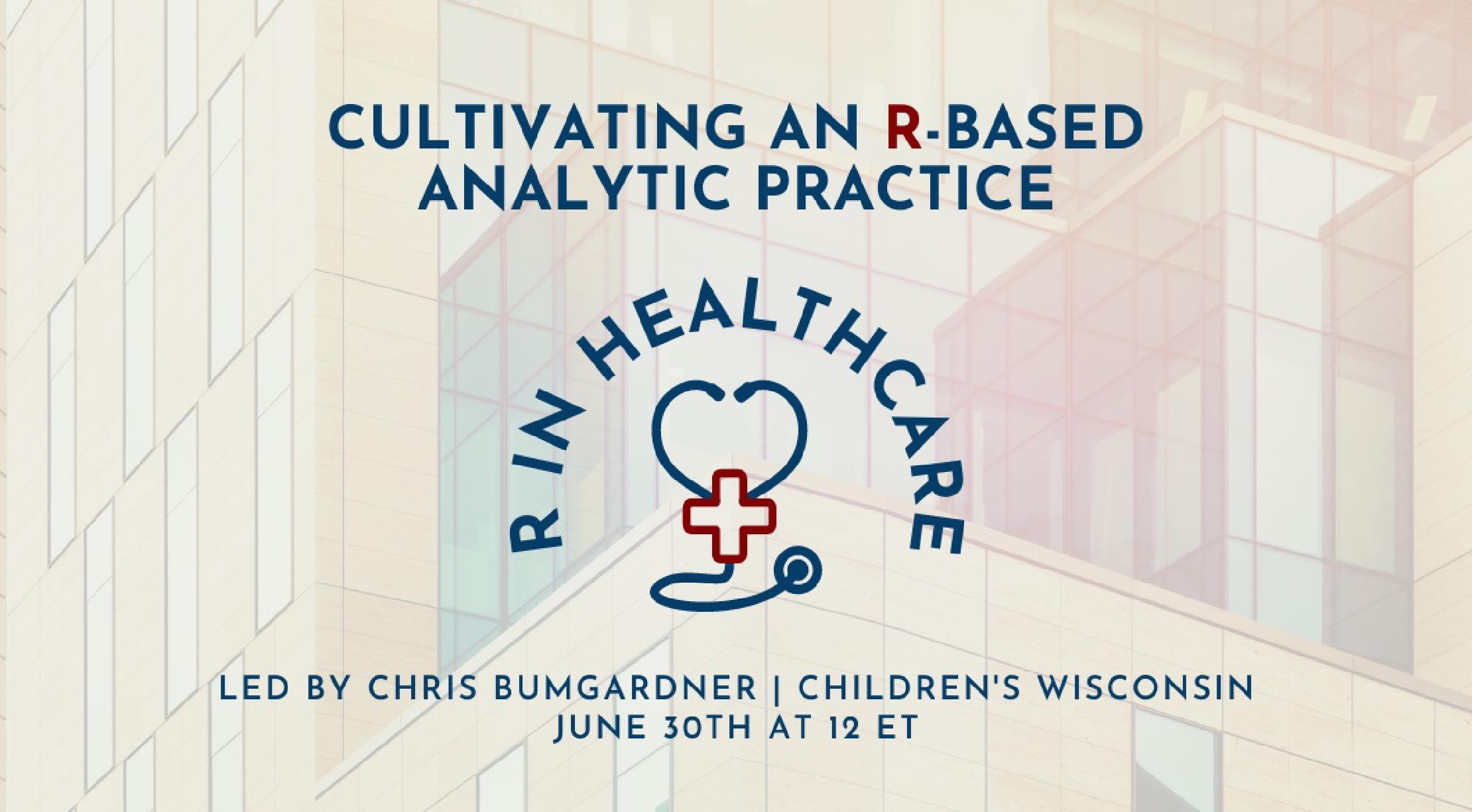 Thumbnail Cultivating an R-Based Analytic Practice title slide