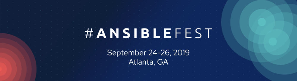 AnsibleFest Atlanta 2019 Trip Report
