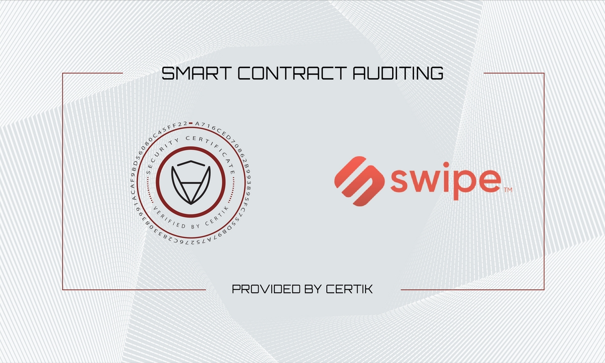 CertiK Has Completed Swipe’s SXP and Time-Lock Smart Contract Audits
