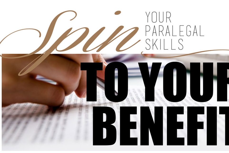 SPIN-YOUR-PARALEGALS-SKILLS-TO-YOUR-BENEFIT