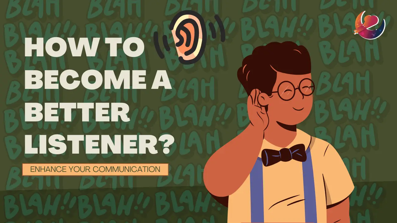 How To Become A Better Listener article cover image by Dreamers Abyss