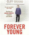 Forever young: the story of Adrian Doherty, football's lost genius by Oliver Kay