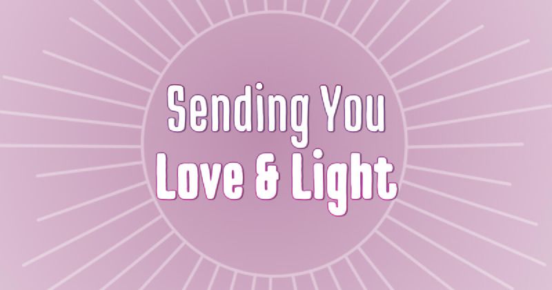  Love And Light Meaning Sending Love And Light