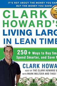 Clark Howard's Living Large in Lean Times: 250+ Ways to Buy Smarter, Spend Smarter, and Save Money Cover