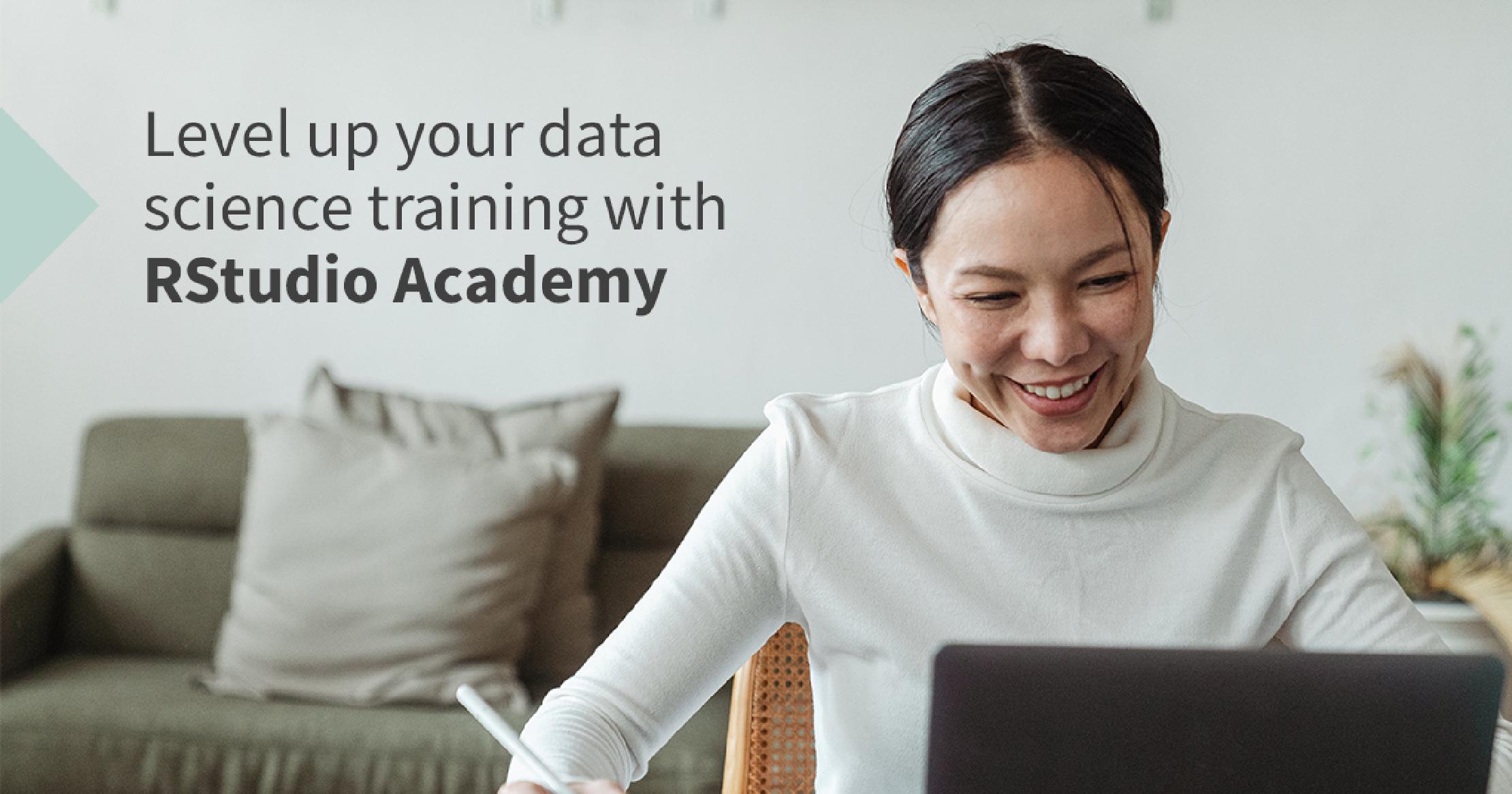 Thumbnail Person smiling at a laptop with the words level up your data science training with RStudio Academy