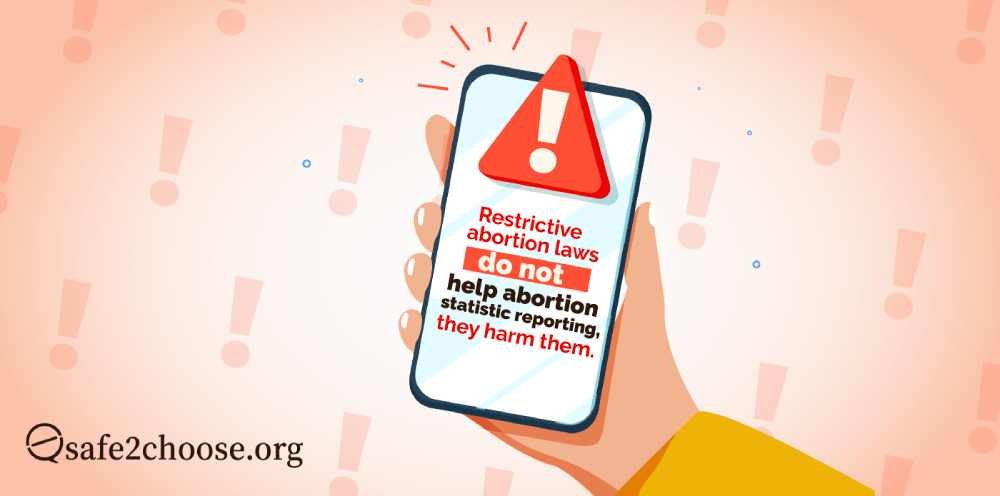 Strict abortion laws impede on the collection of data surrounding abortions. In order to have accurate statistics, legislation needs to encourage safe abortion options, which will improve upon abortion data. Read more about it here:
