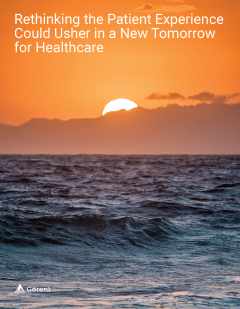 Rethinking the Patient Experience Could Usher in a New Tomorrow for Healthcare Cover