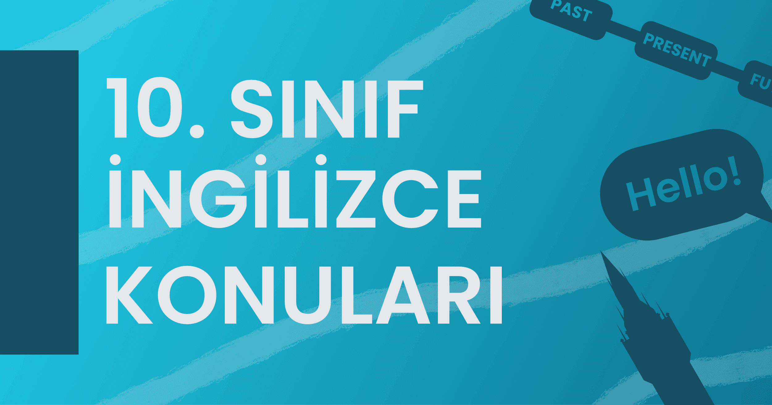 10. Sınıf İngilizce Konuları