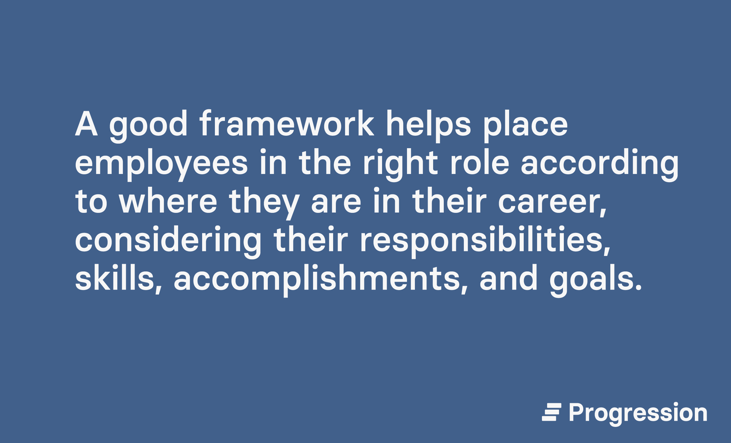 Graphic highlighting how a good framework helps place employees in the right roles