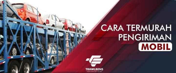 Cara Termurah Dalam Pengiriman Mobil
