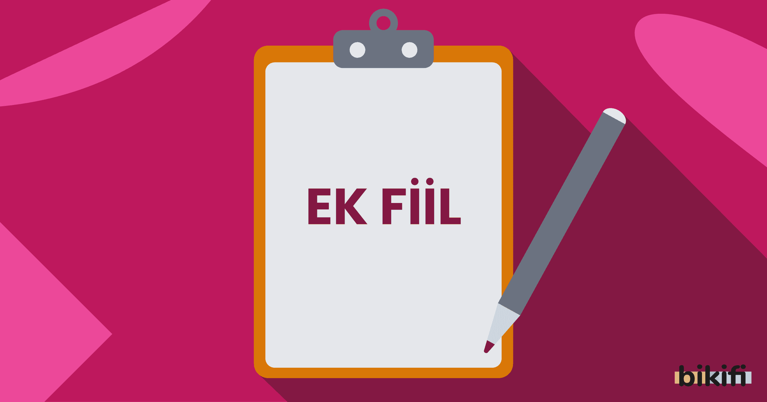 Ek Fiil (Ek Eylem) Nedir?