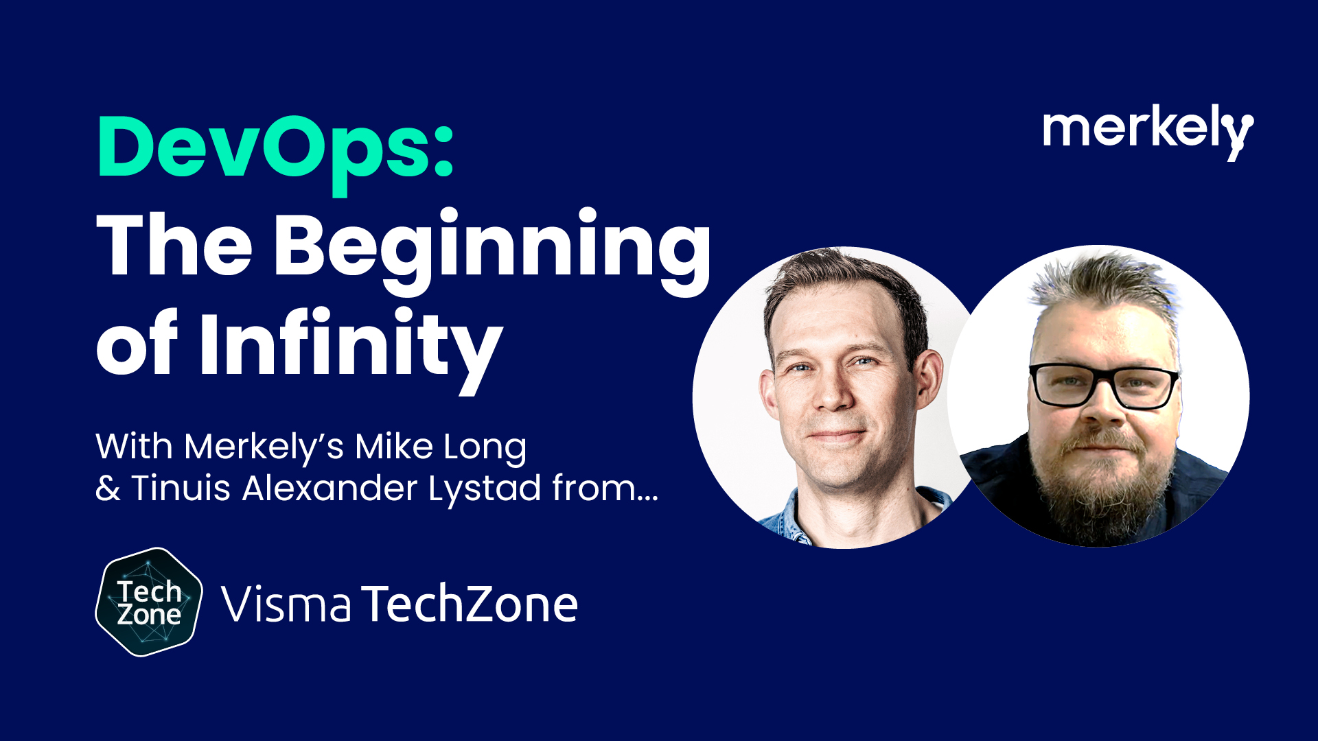 Visma Tech Talk with Merkely's Mike Long - DevOps: The Beginning of Infinity