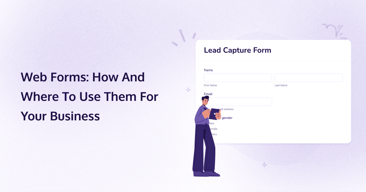 Web Forms: How And Where to Use Them For Your Business