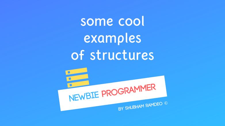 Structure some Examples