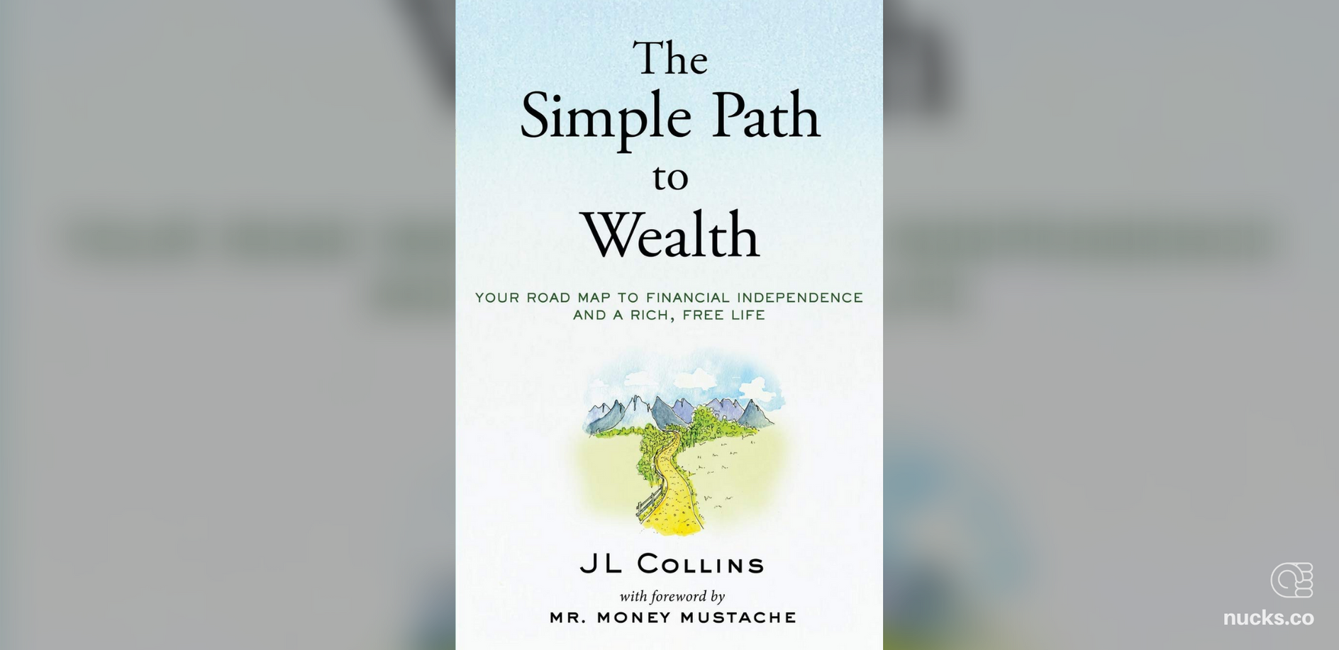 The Simple Path To Wealth By Jl Collins Nucks The Simple Path To Wealth By Jl Collins Nucks