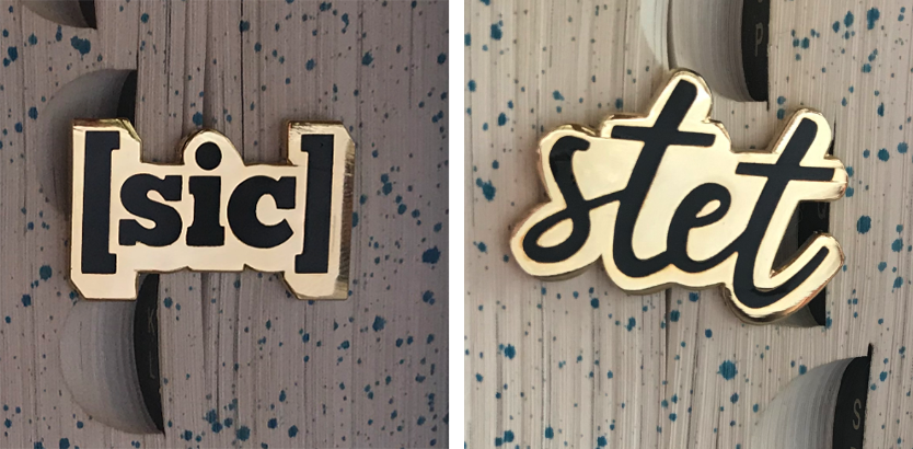 enamel pins that say stet and sic