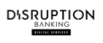 Disruption Banking