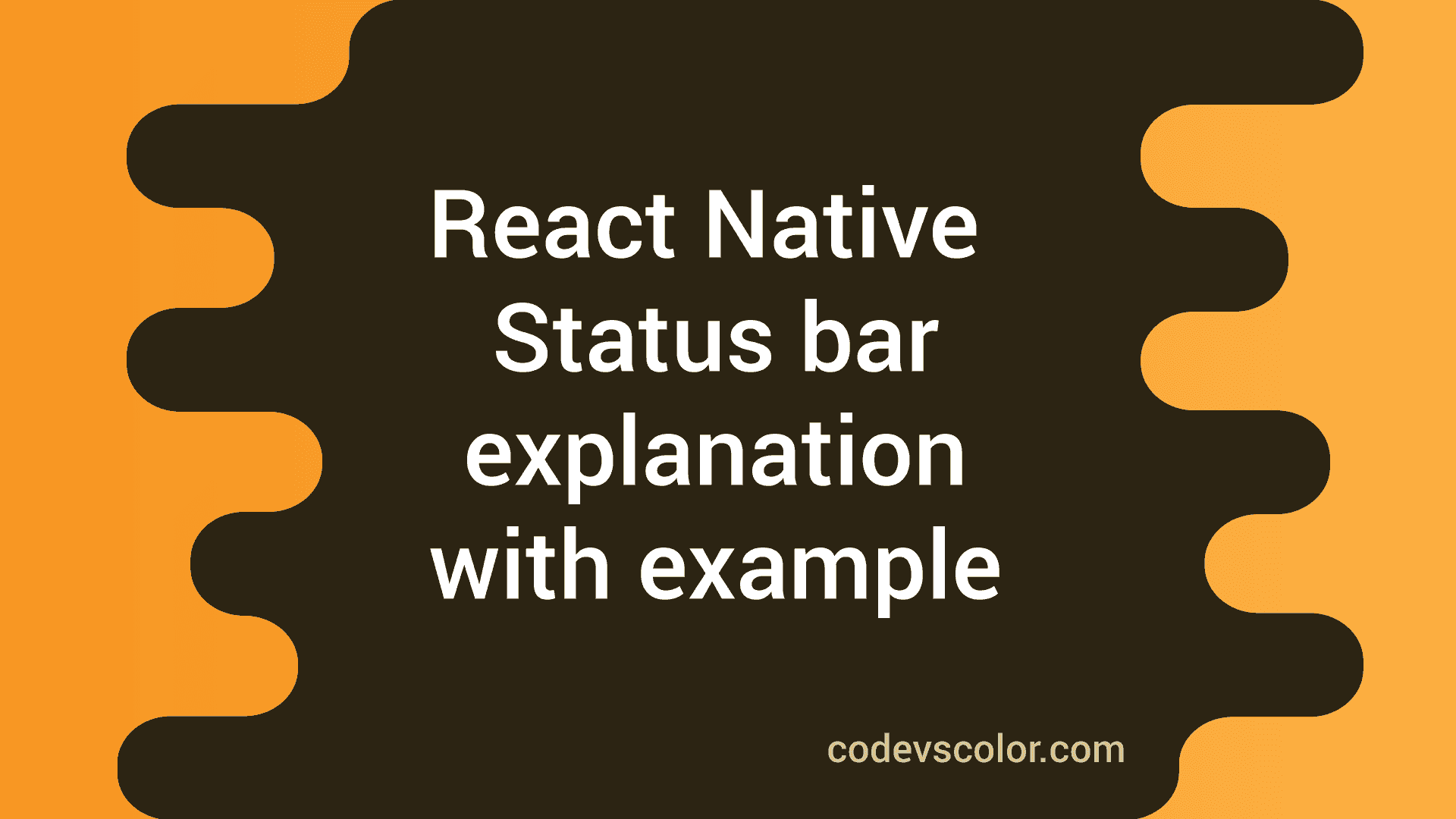 status-bar-in-react-native-explanation-with-example-codevscolor