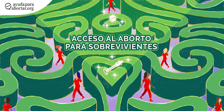Acceso al aborto seguro para sobrevivientes