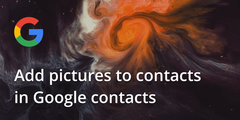 Add pictures to contacts in Google contacts