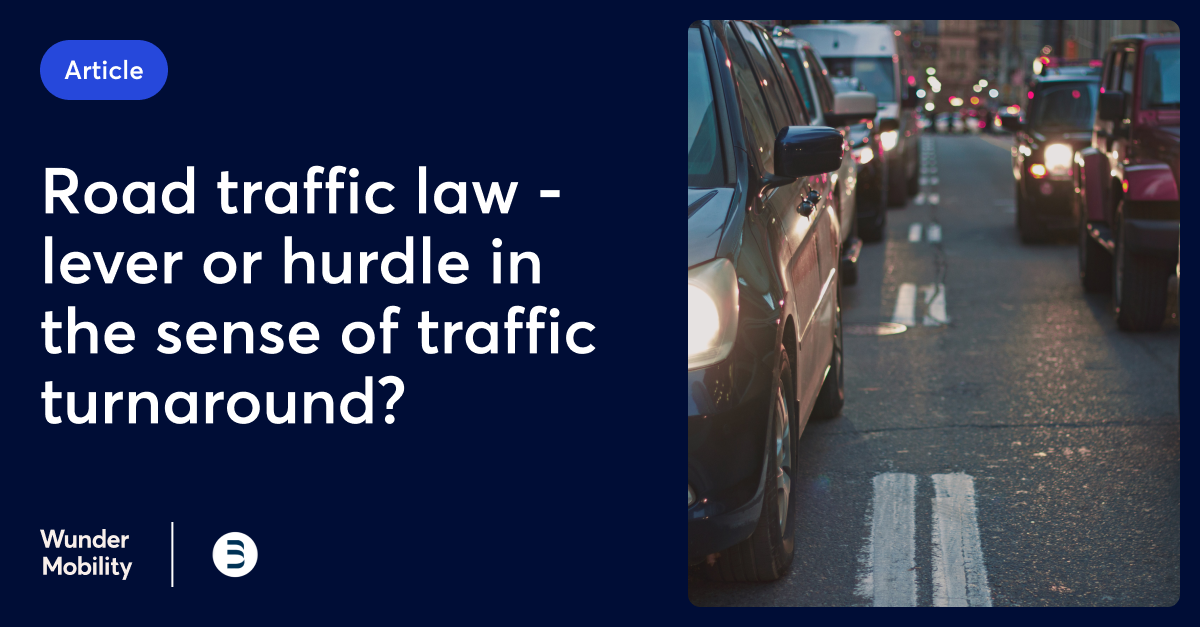 Template describing article of road traffic law as lever or hurdle in the sense of traffic turnaround.