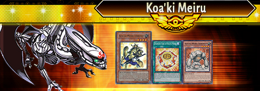 Koa'ki Meiru Breakdown | YuGiOh! Duel Links Meta