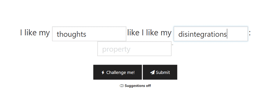 The create joke menu. A user could press "Challenge me" to already fill in some blanks. The create joke menu. A user could press "Challenge me" to already fill in some blanks.