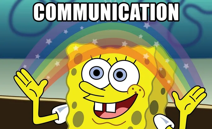 A photo of Spongebob with a rainbow and text that reads
&ldquo;Communication&rdquo;