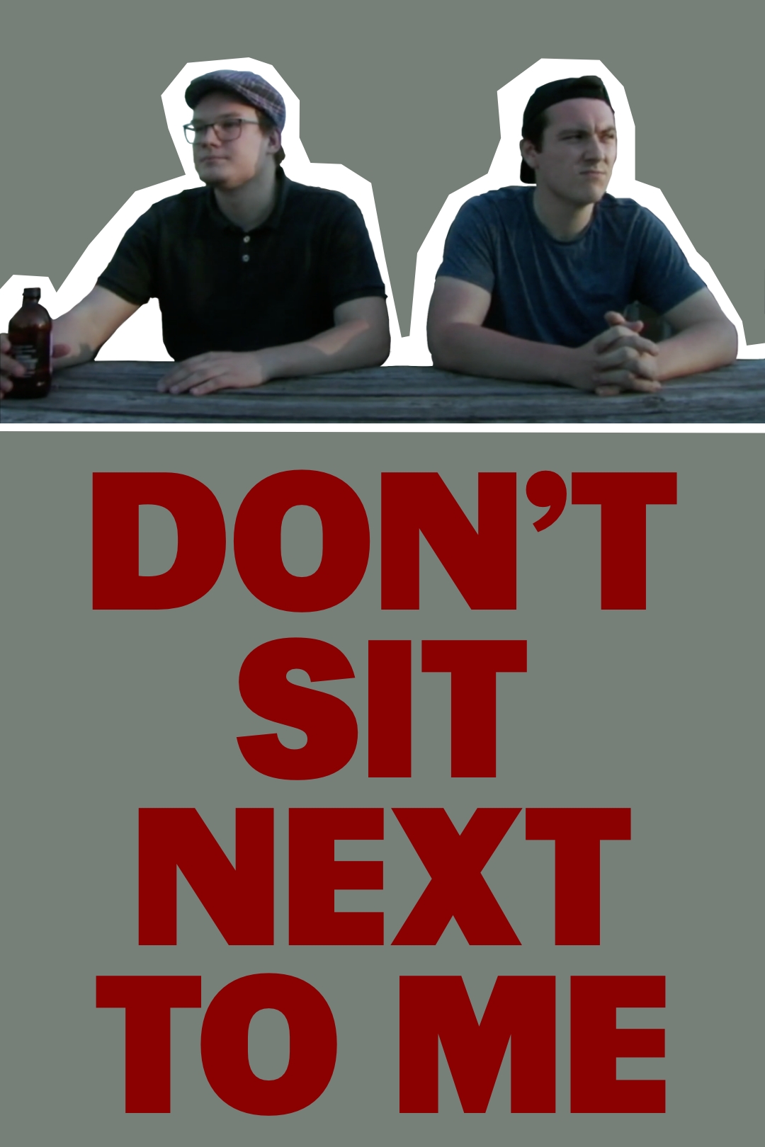 Poster for the film "Don't Sit Next to Me"