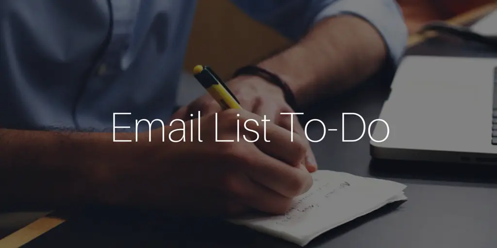 Email List To-Do