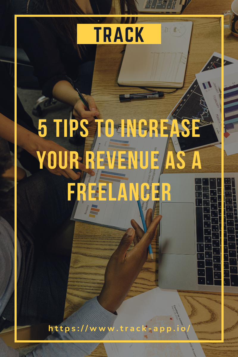 5 Tips to Increase Your Revenue as a Freelancer