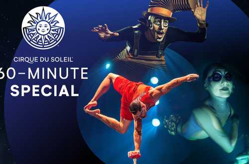 KURIOS, ''O'', LUZIA - Cirque du Soleil 60-minute Special