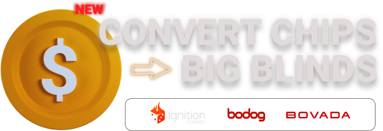 Convert Chips to BB on Ignition, Bodog, Bovada