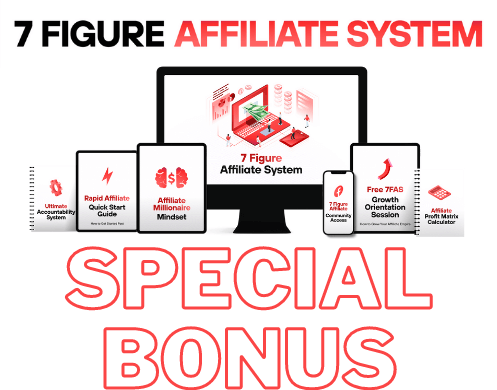 7 Figure Affiliate System Special Bonus Package