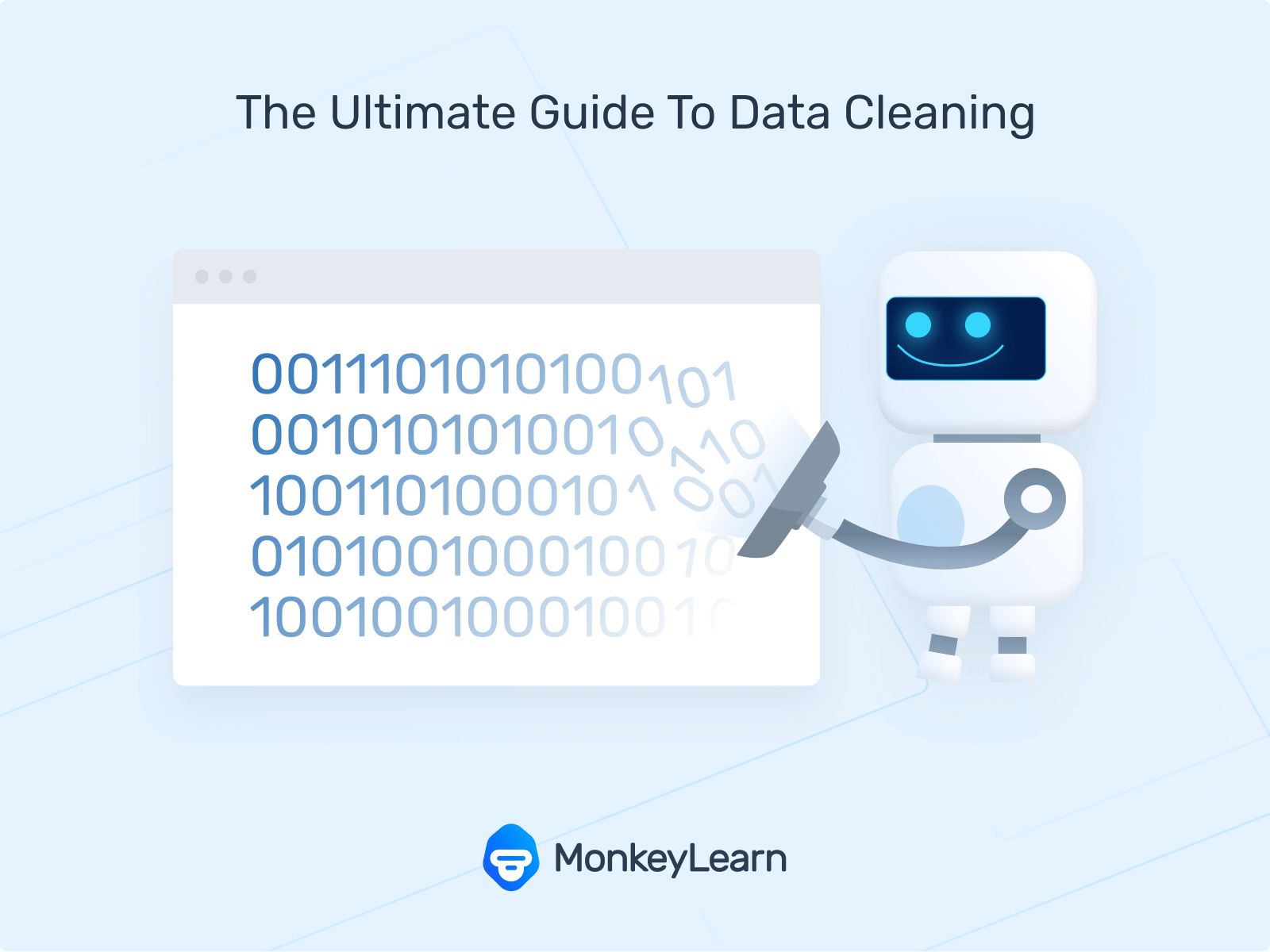 Your Guide to Data Cleaning & The Benefits of Clean Data