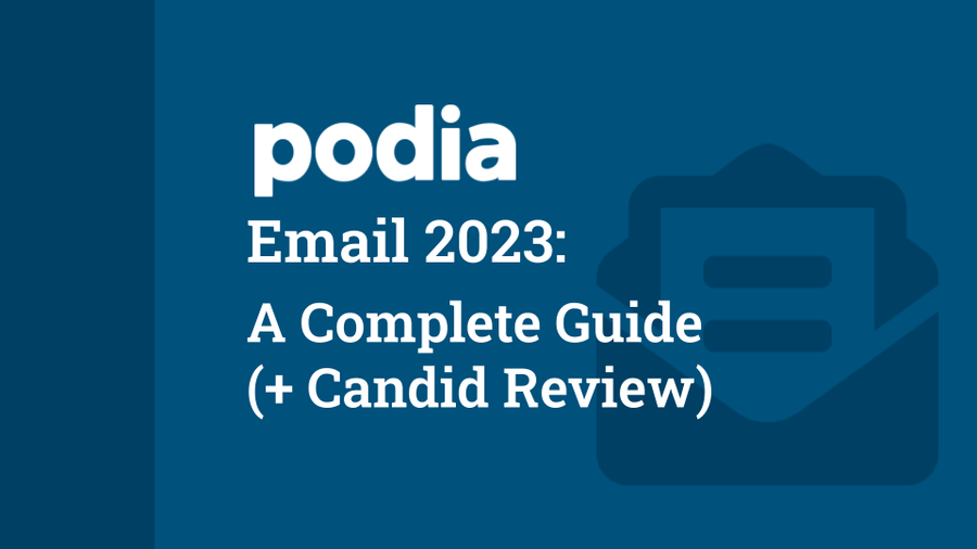 Podia Email 2023: A Complete Guide (+ Candid Review)