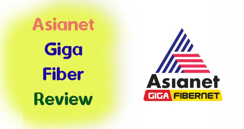 Asianet Giba Fiber review