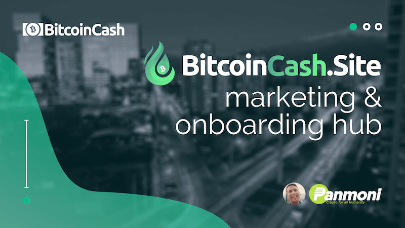 BitcoinCash.site: A Marketing & Business Onboarding Hub for Bitcoin Cash!
