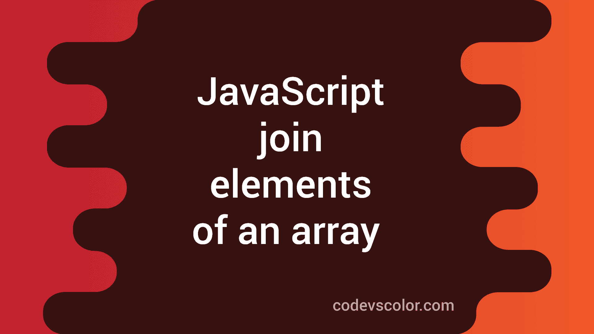 How to join elements of an array in JavaScript - CodeVsColor