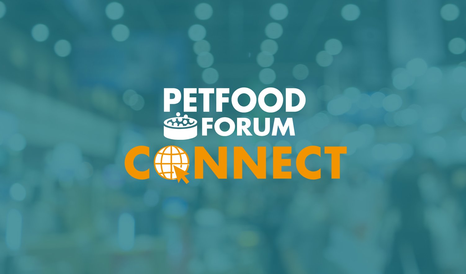 Petfood Forum Connect