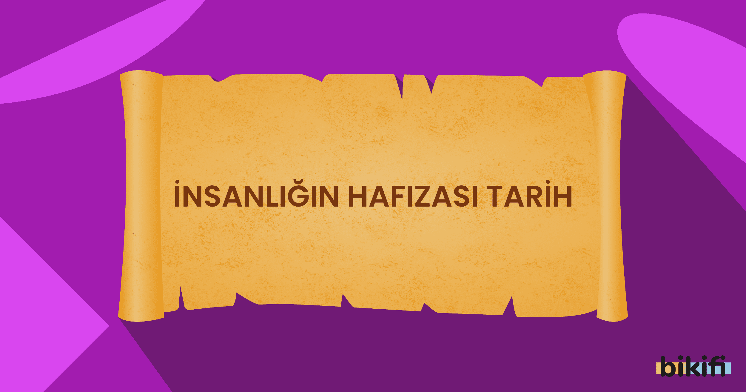 İnsanlığın Hafızası Tarih