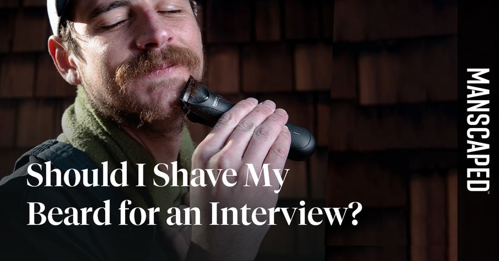 Should I Shave My Beard For An Interview? 2021 Guidelines MANSCAPED™ Blog